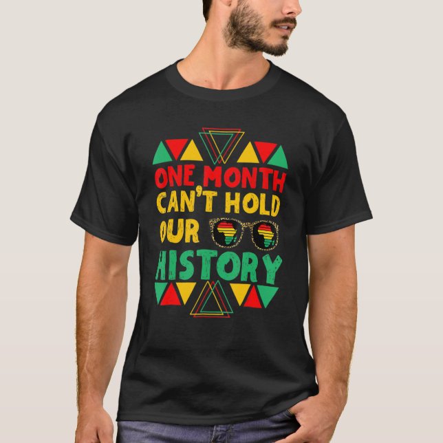 One Month Can't Hold Our History African Black His T Shirt (Framsida)
