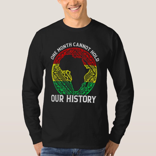 One Month Can't Hold Our History African Black His T Shirt (Framsida)