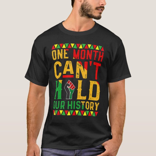 One Month Can't Hold Our History African Black His T Shirt (Framsida)