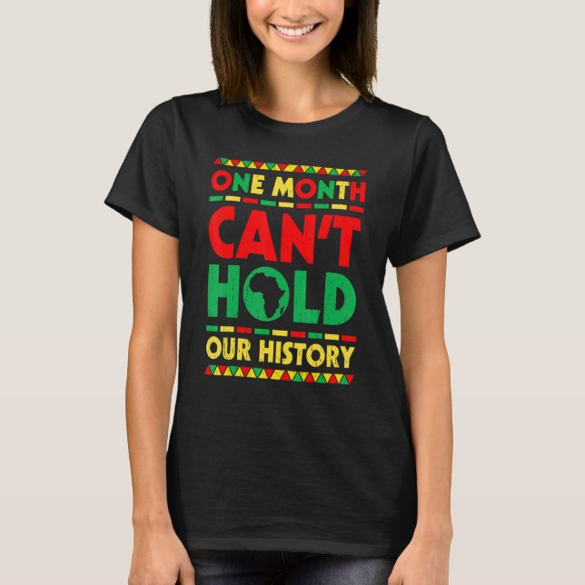 One Month Can't Hold Our History African Black His T Shirt (Framsida)