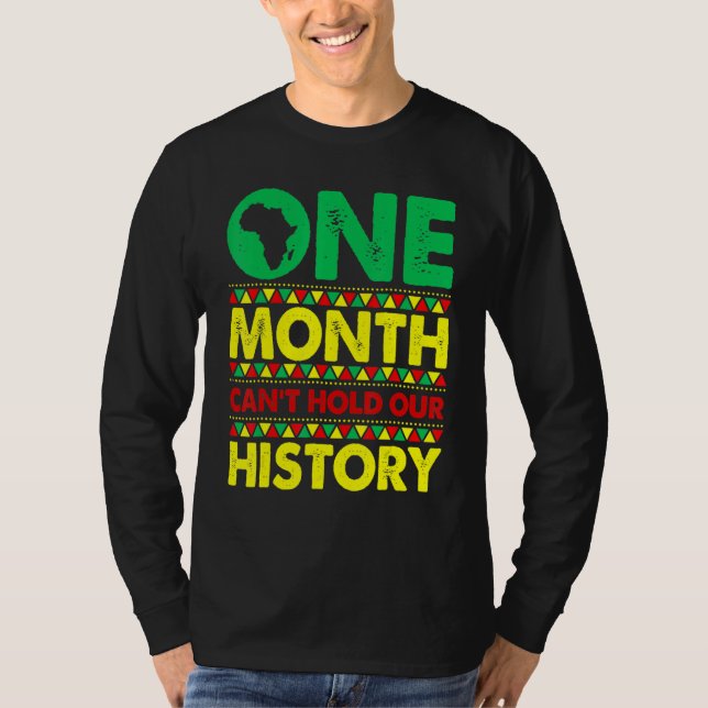 One Month Can't Hold Our History African Black His T Shirt (Framsida)