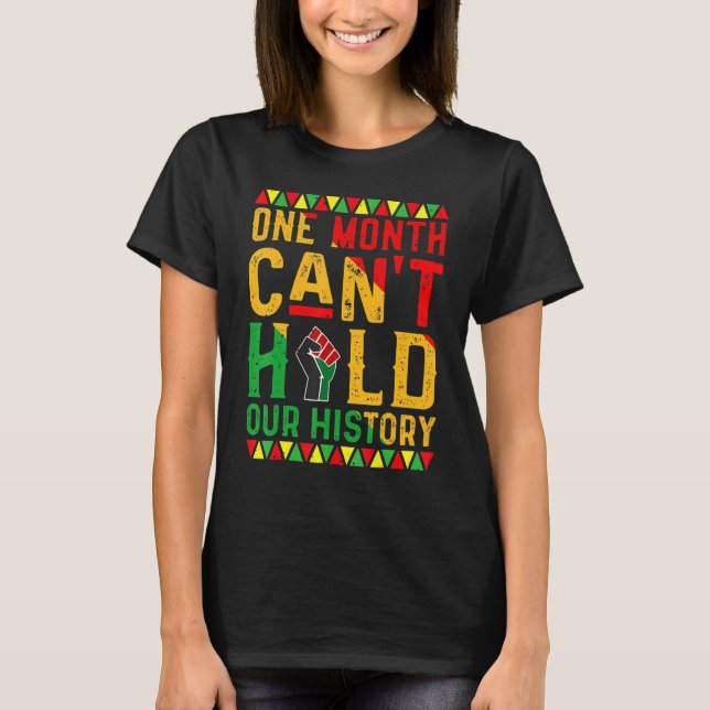 One Month Can't Hold Our History African Black His T Shirt (Framsida)
