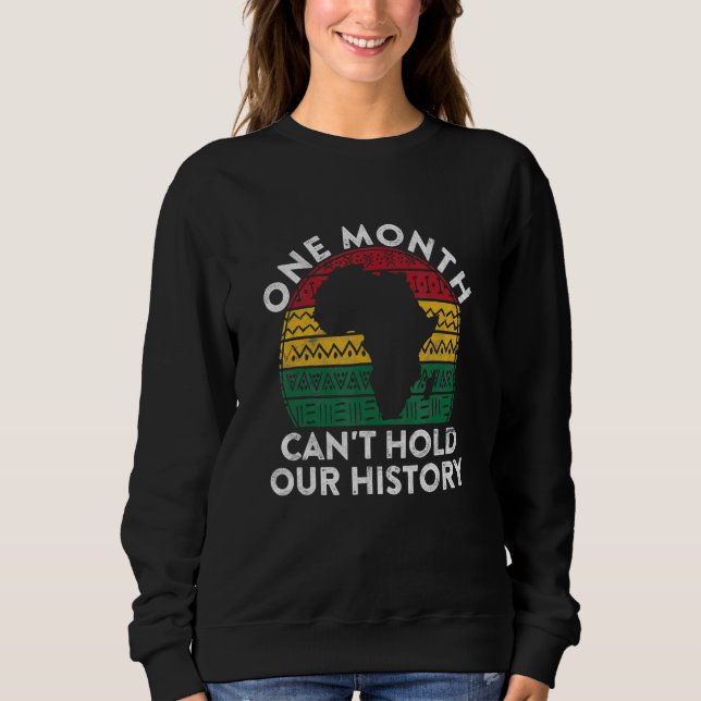 One Month Can't Hold Our History Gift Black Pride  T Shirt (Framsida)