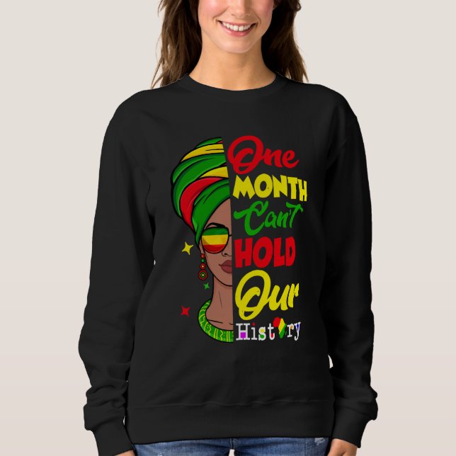 One Month Can't Hold Our History Melanin African A T Shirt (Framsida)