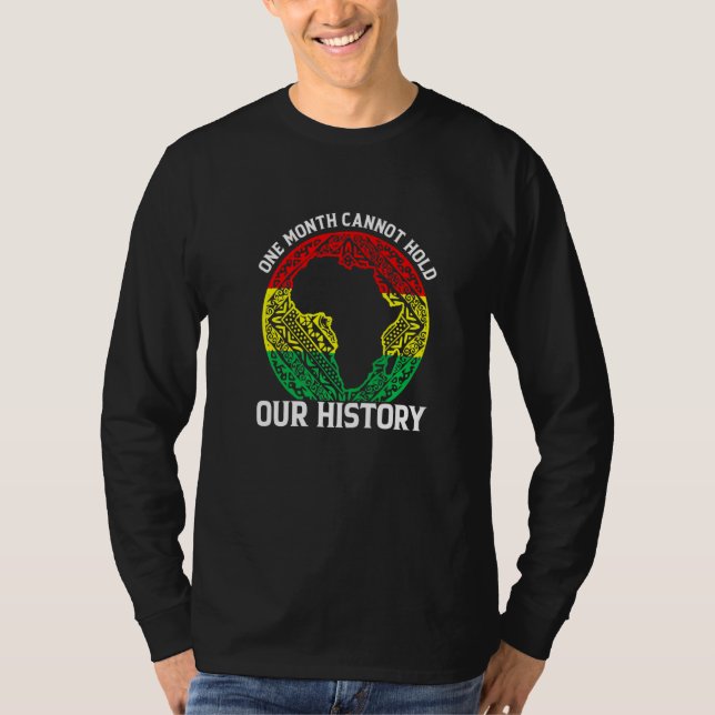 One Month Cant Hold Our History Pan African Black  T Shirt (Framsida)
