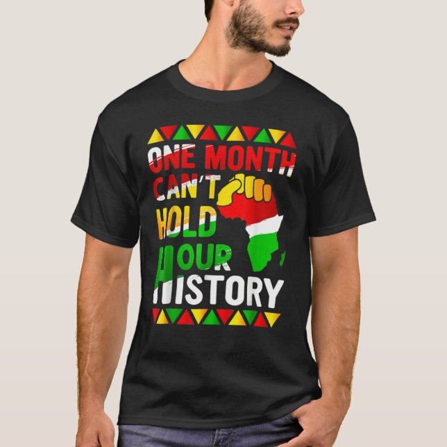 One Month Cant Hold Our History Pan African Black  T Shirt (Framsida)