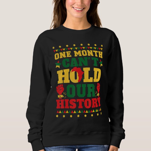 One Month Can't Hold Our History T Shirt (Framsida)