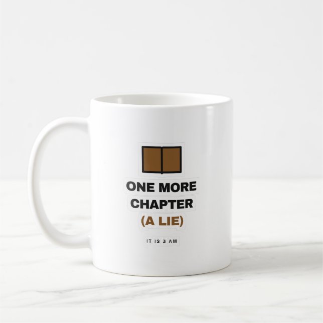 One More Chapter A Lie Funny Book Lover Mug Kaffemugg (Vänster)