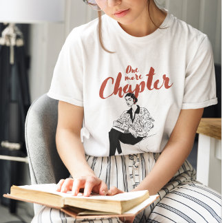 One More Chapter Red Script l Book Lovers & Reader T Shirt