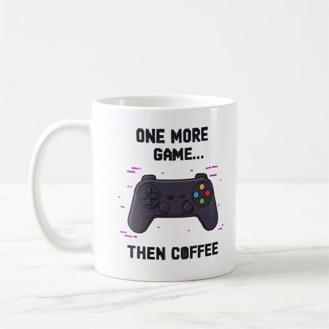 One More Game Then Coffee – Funny Gamer Coffee Mug Kaffemugg (Vänster)