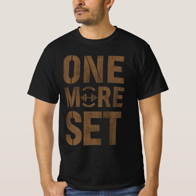 One More Set Gym Motivation Shirt | Workout Discip T (Framsida)