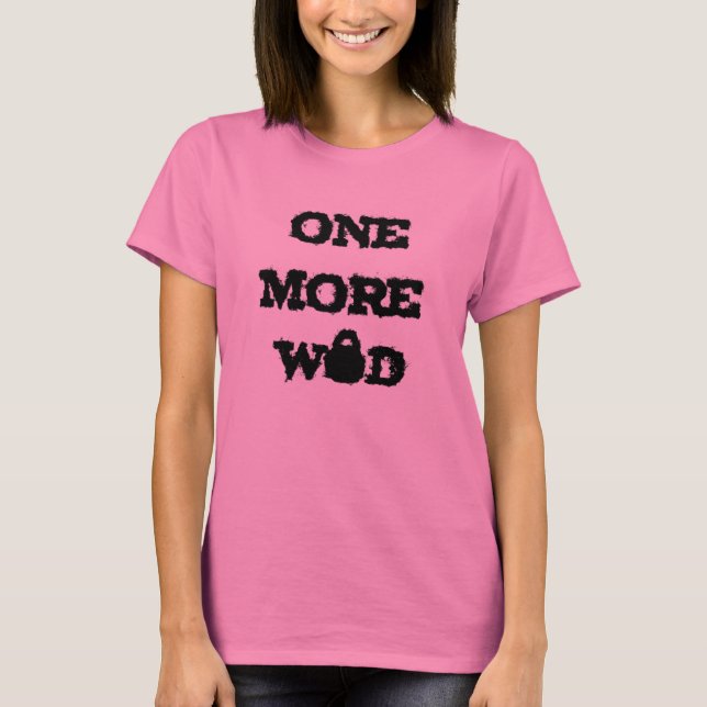 One More Wod - Ladies Elite Fitness Burnout T T-shirt (Framsida)