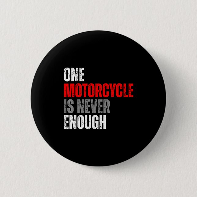 One Motorcycle Is Never Enough Funny Biker Quote F Knapp (Framsida)