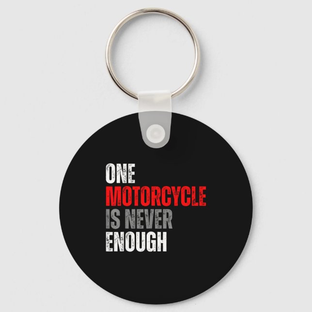 One Motorcycle Is Never Enough Funny Biker Quote F Nyckelring (Framsida)