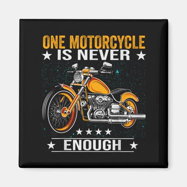 One Motorcycle Is Never Enough - Funny Biker Quote Magnet (Framsidan)