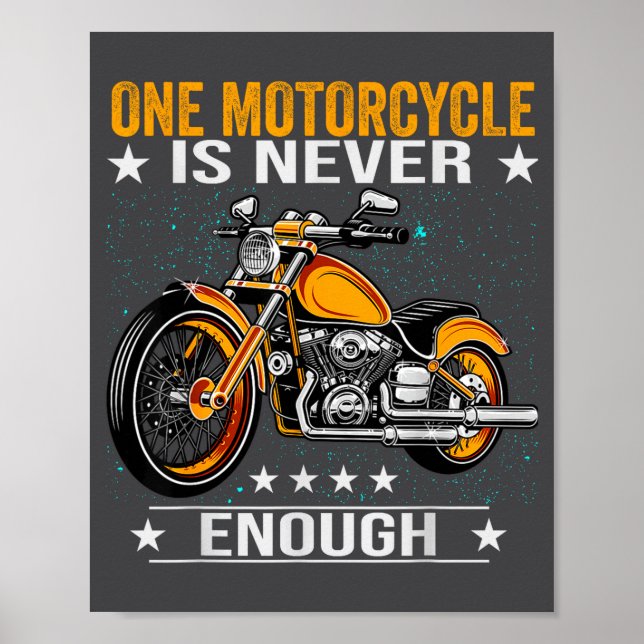 One Motorcycle Is Never Enough - Funny Biker Quote Poster (Framsidan)