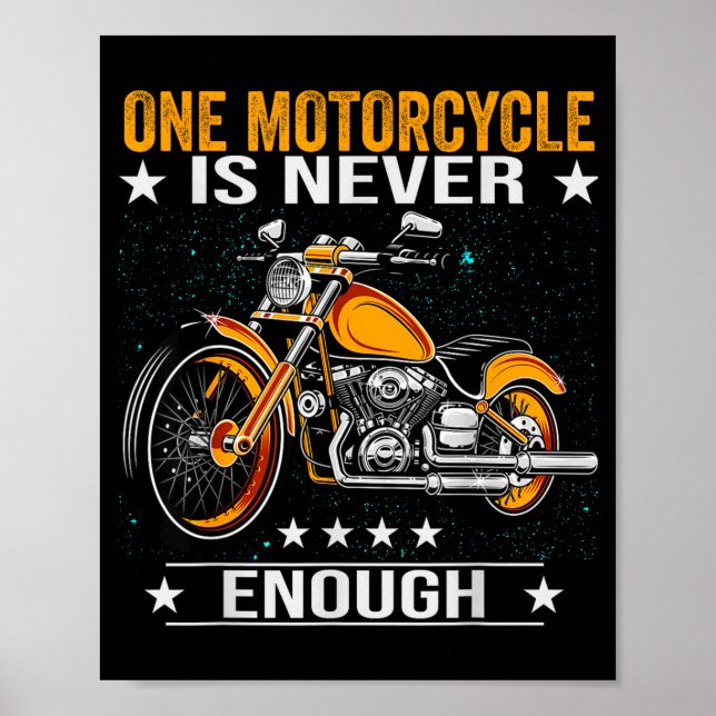 One Motorcycle Is Never Enough - Funny Biker Quote Poster (Framsidan)