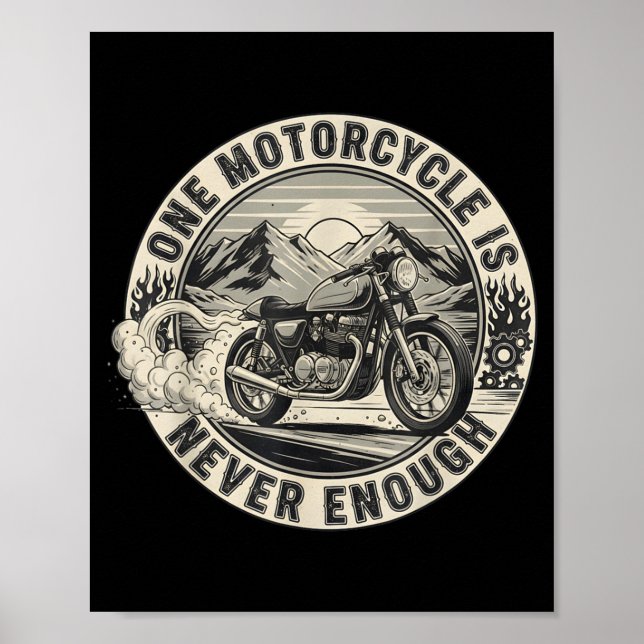 One Motorcycle Is Never Enough Funny Bikers Riders Poster (Framsidan)