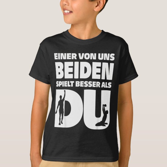 One Of Us Both Plays Better Than You Table Tennis  T Shirt (Framsida)