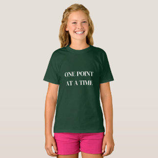 One Point at a Time Minimal Quote T Shirt