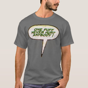 One Puff T Shirt