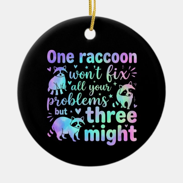 One raccoon won't fix all your problems but three  julgransprydnad keramik (Framsidan)