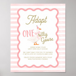 One Silly Goose Adoption Sign  Poster