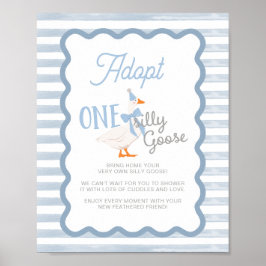 One Silly Goose Adoption Sign  Poster