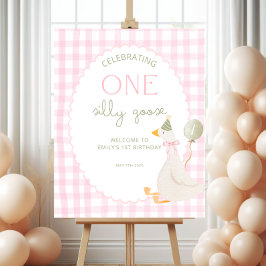 One Silly Goose Birthday Welcome Sign Perfect Poster