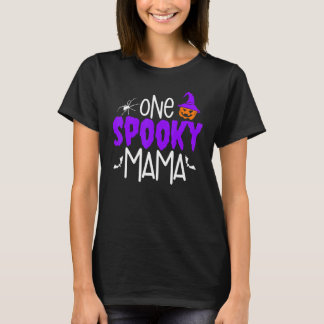 One Spooky Mama Pumpkin Halloween Holiday T Shirt