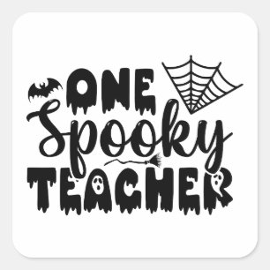 One Spooky Teacher Funny Halloween Fyrkantigt Klistermärke