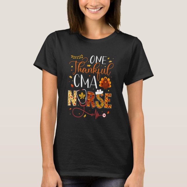 One Thankful CMA Nurse Thanksgiving Day Nurse Turk T Shirt (Framsida)