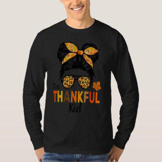 One Thankful Kid  Thanksgiving Girl Messy Bun Leop T Shirt