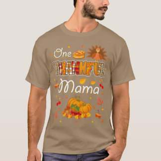 One Thankful Mama Fall Leaves Autumn Mother Thanks T Shirt