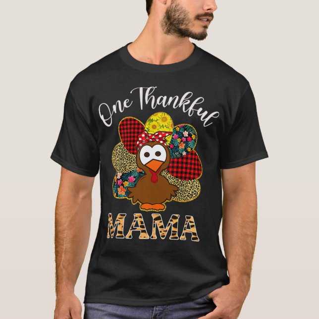 One Thankful Mama , Turkey Leopard Thanksgiving  T Shirt (Framsida)