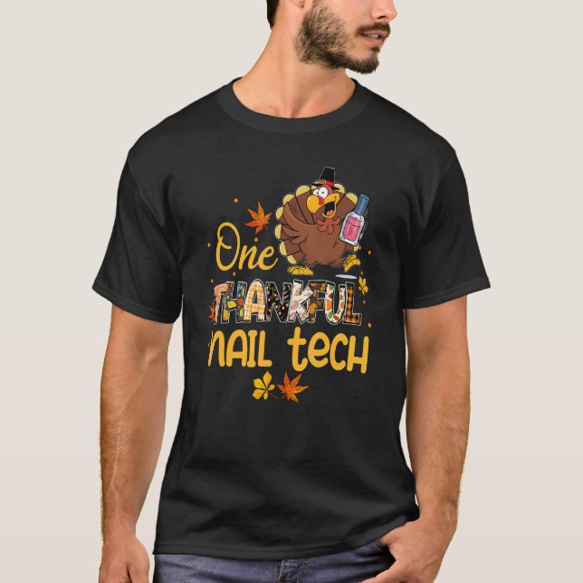 One Thankful Nail Tech Turkey Pilgrim Hat Thanksgi T Shirt (Framsida)