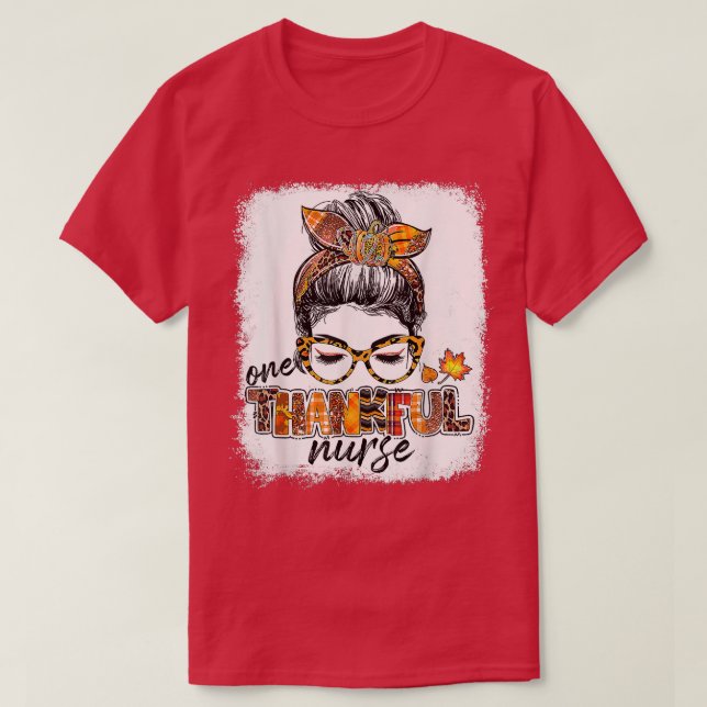 One Thankful Nurse Messy Bun Fall Leaves Autumn Th T Shirt (Design framsida)