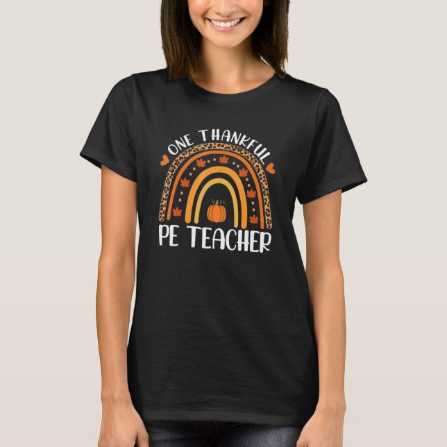 One Thankful PE Teacher Rainbow Leopard Thanksgivi T Shirt (Framsida)