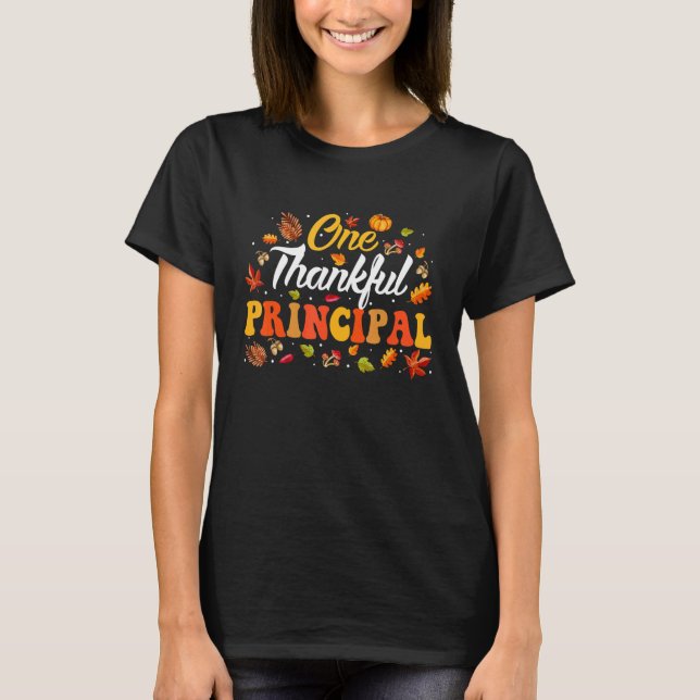 One Thankful Principal Fall Leaves Autumn Thanksgi T Shirt (Framsida)