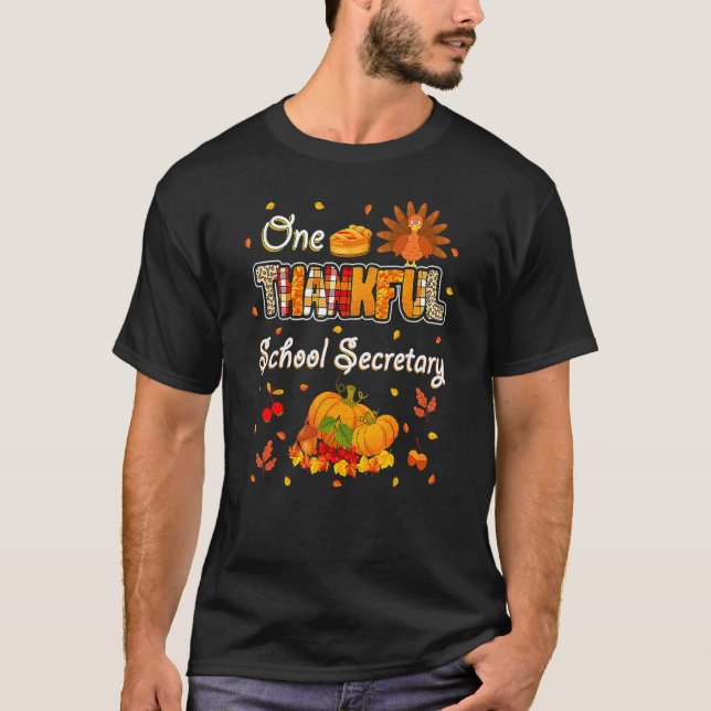 One Thankful School Secretary Fall Autumn Thanksgi T Shirt (Framsida)