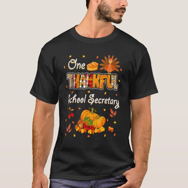 One Thankful School Secretary Fall Autumn Thanksgi T Shirt (Framsida)