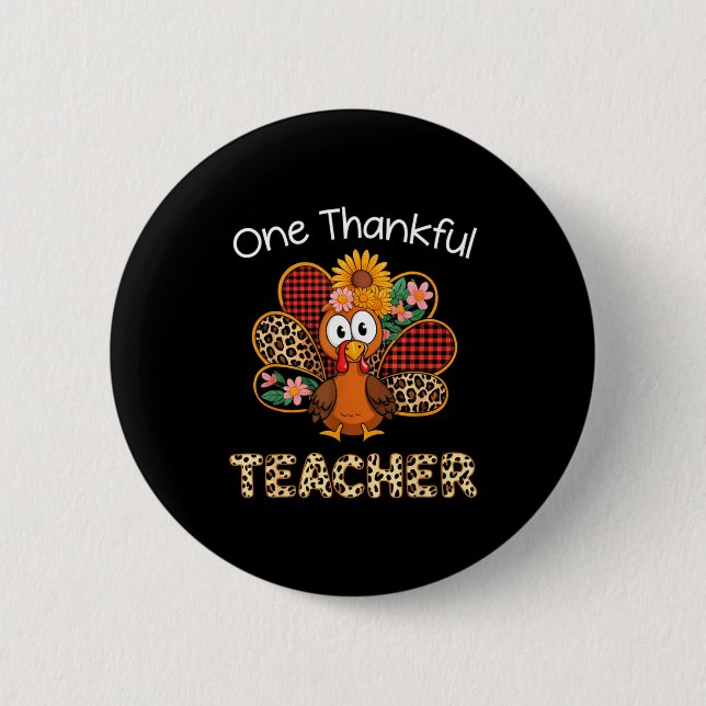 One Thankful Teacher Funny Cute Turkey Thanksgivin Knapp (Framsida)