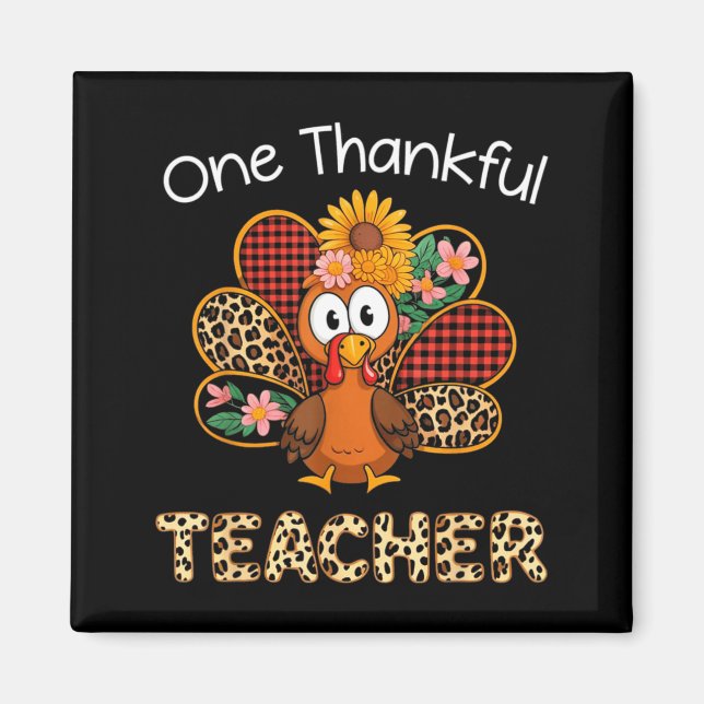 One Thankful Teacher Funny Cute Turkey Thanksgivin Magnet (Framsidan)