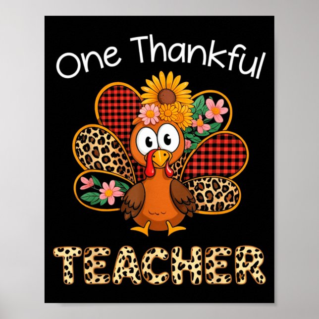 One Thankful Teacher Funny Cute Turkey Thanksgivin Poster (Framsidan)