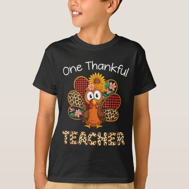 One Thankful Teacher Funny Cute Turkey Thanksgivin T Shirt (Framsida)
