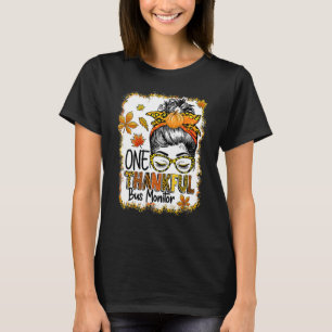 One Thanky Buss Monitor Messy Bun Thanksgiving Fa T Shirt