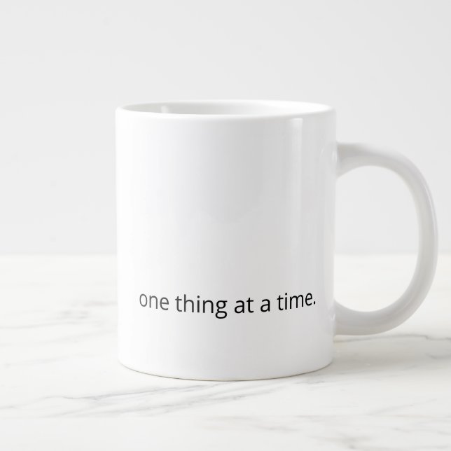 One Thing at a Time – Calm Support Coffee Mug Jumbo Mugg (Höger)