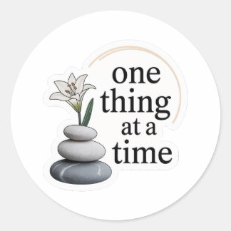 One Thing at a Time – Minimal Zen Mindfulness Stic Runt Klistermärke