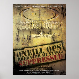 O'Neill Ops: "Predator Hunting Suppsed" Poster