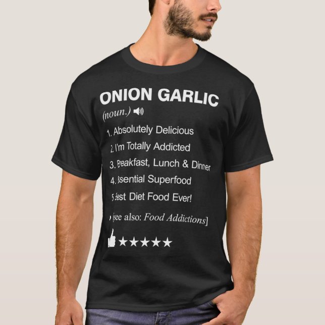 Onion Garlic Definition Meaning father  T Shirt (Framsida)